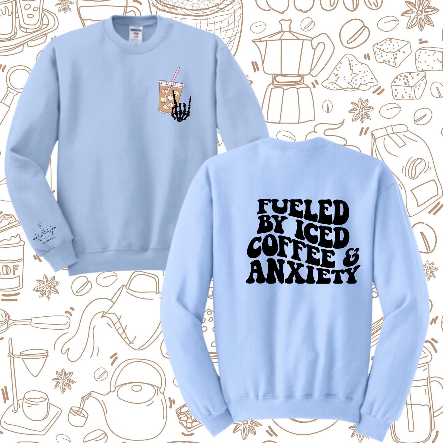 103 - Fueled by Iced Coffee and Anxiety Crewnecks, Longsleeves, & Tshirts