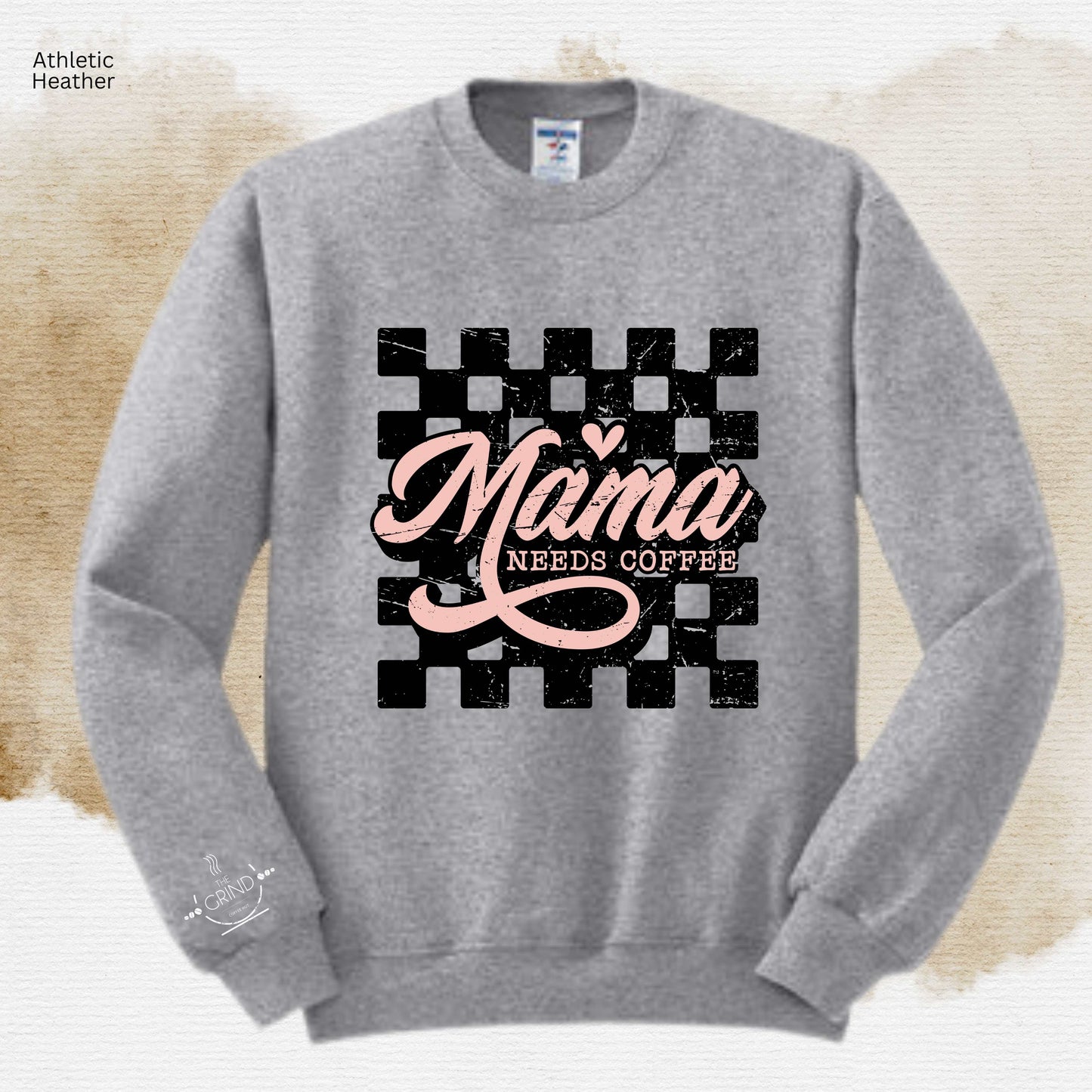 107 - Mama Needs Coffee: Crewnecks & Tshirts