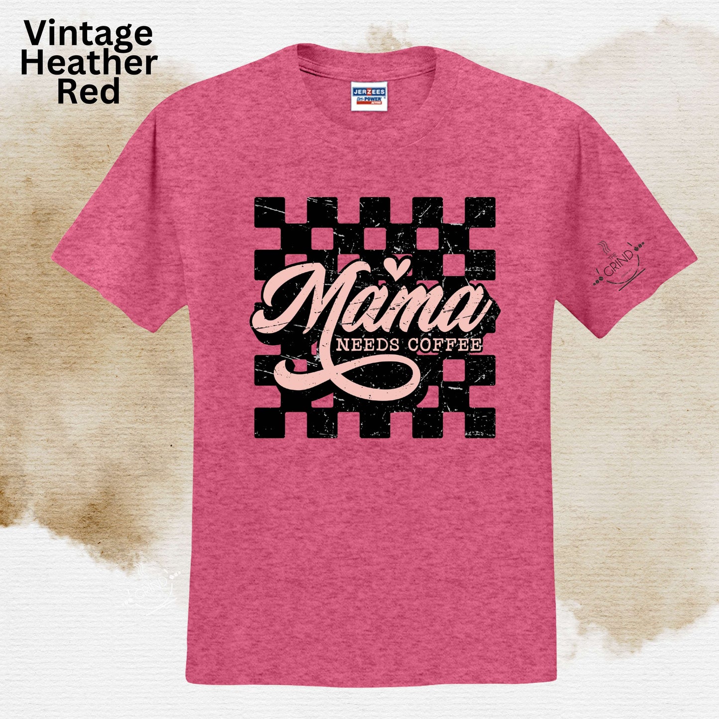 107 - Mama Needs Coffee: Crewnecks & Tshirts