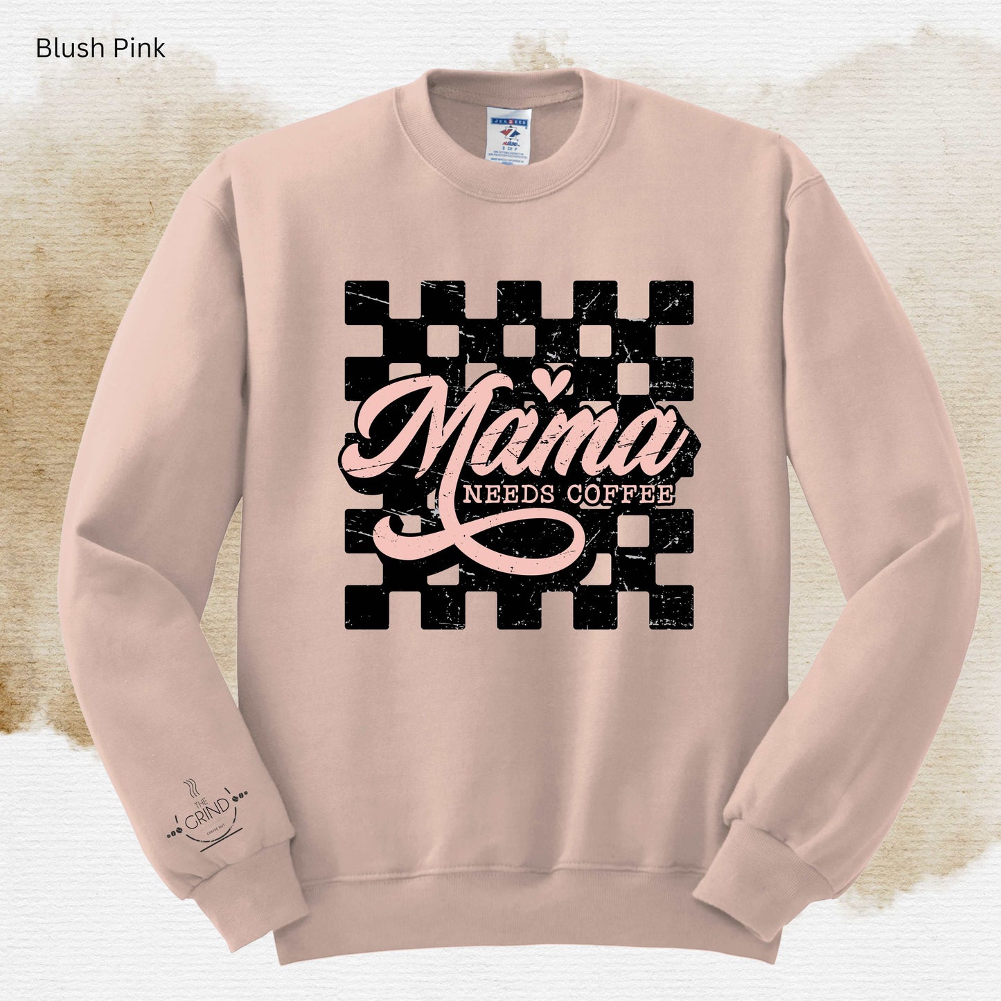 107 - Mama Needs Coffee: Crewnecks & Tshirts
