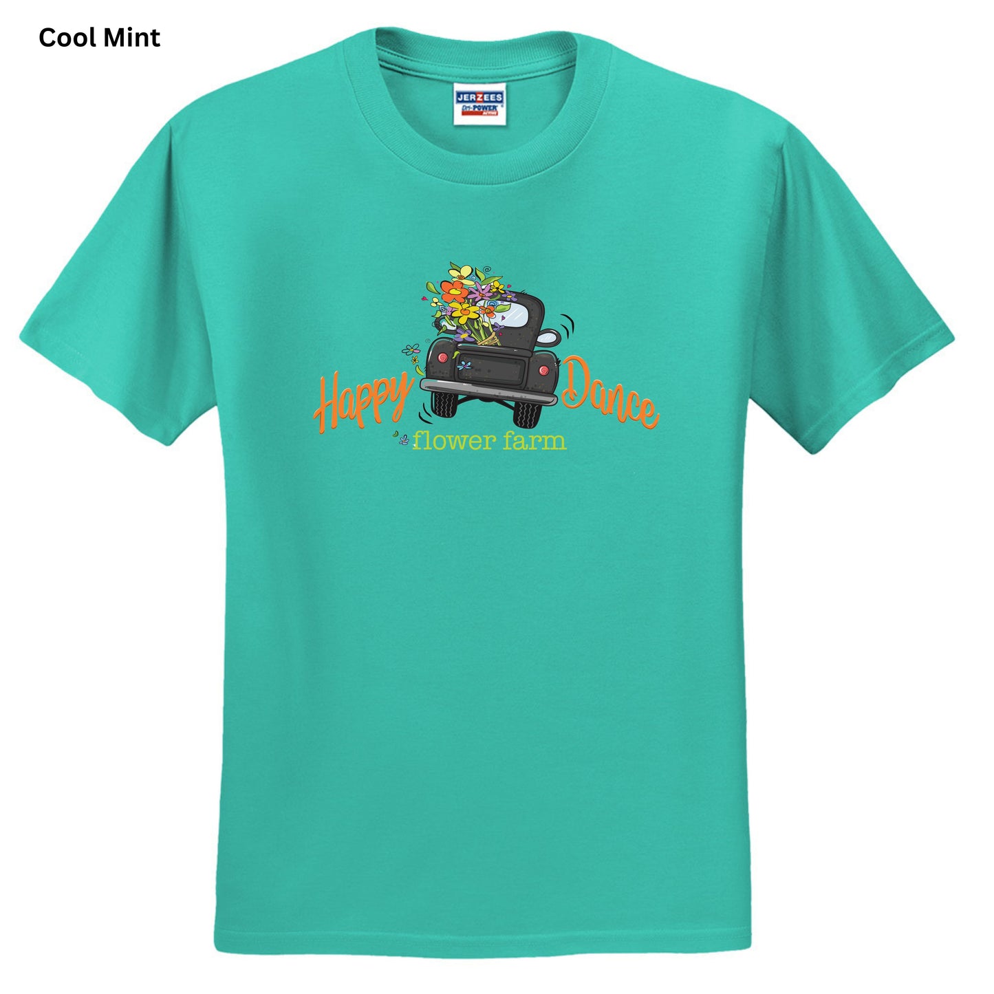 152 - Happy Dance Flower Farm T-SHIRT