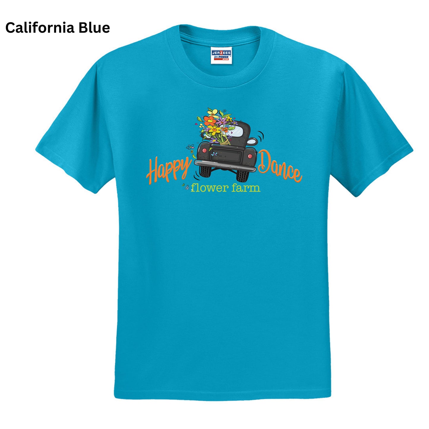 152 - Happy Dance Flower Farm T-SHIRT