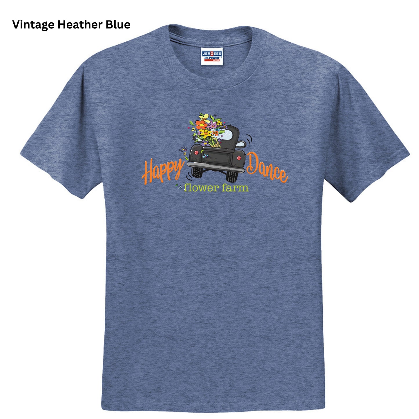 152 - Happy Dance Flower Farm T-SHIRT