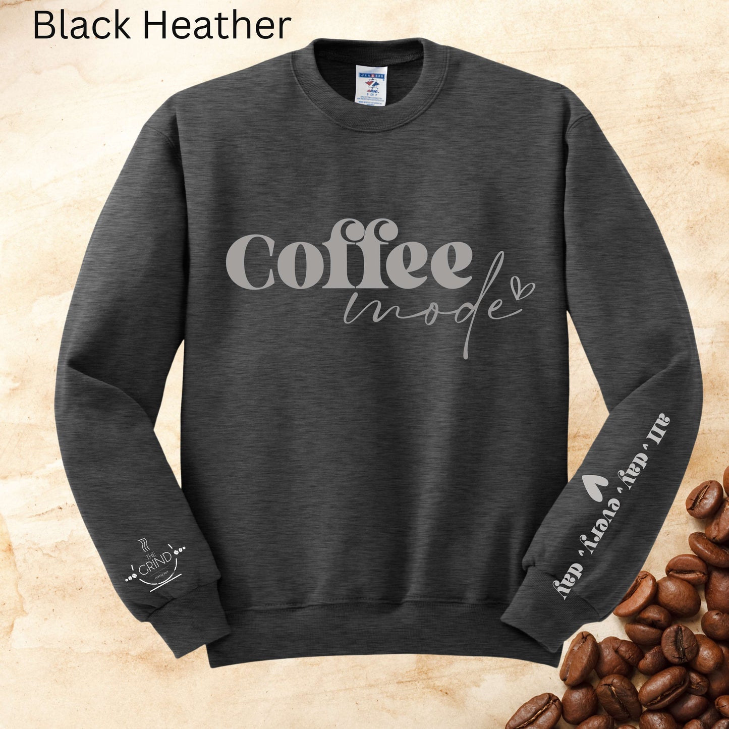 105 - Coffee Mode Sweatshirt