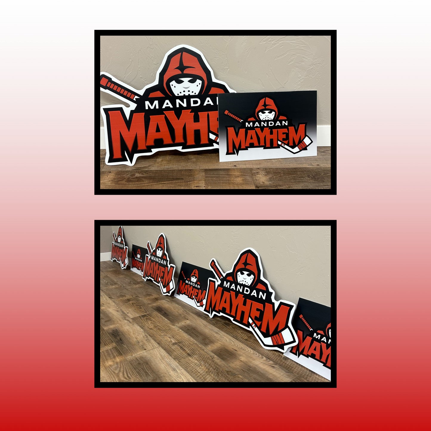 648 - Mandan Mayhem Fan Sign