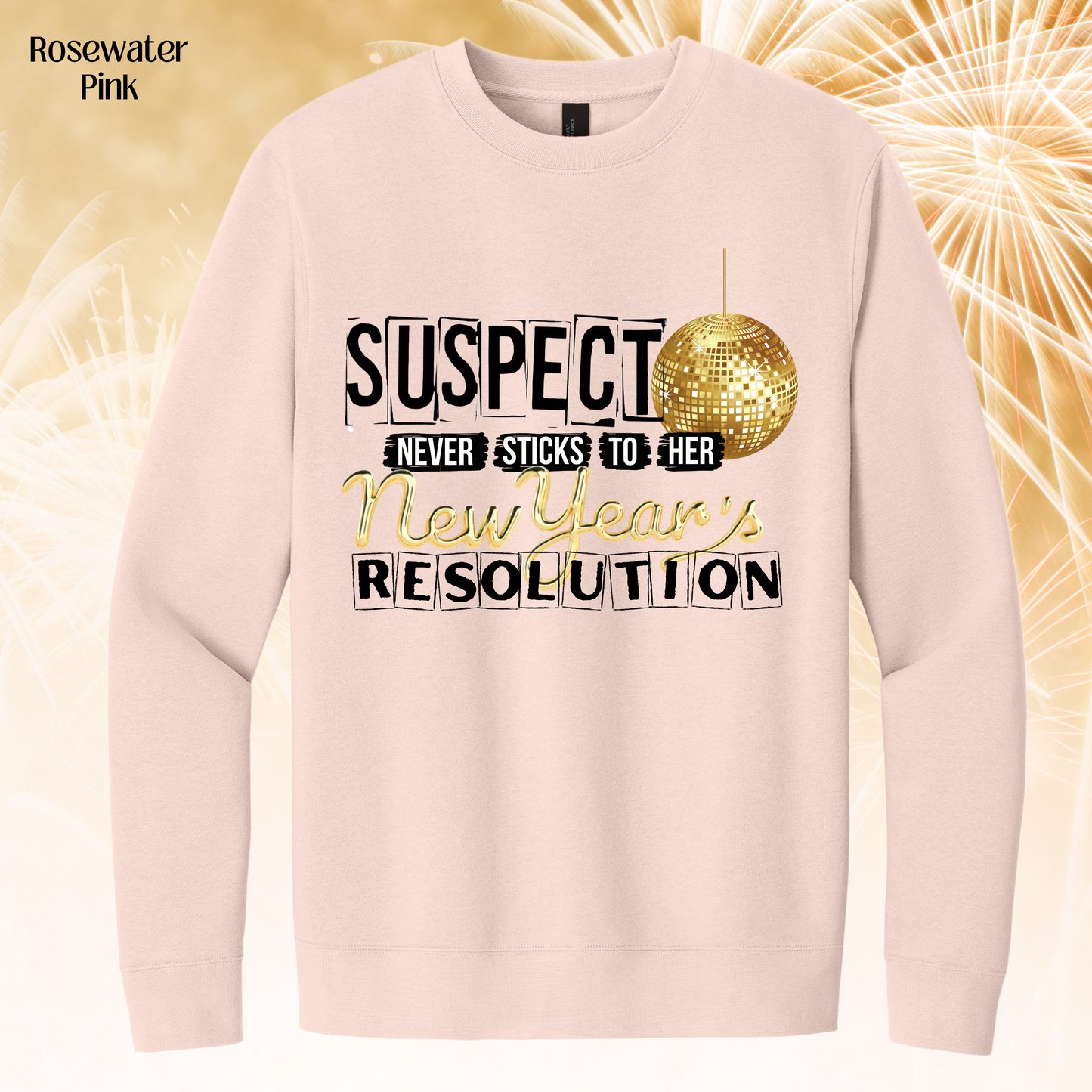 350 - Suspect New Years Sweatshirt