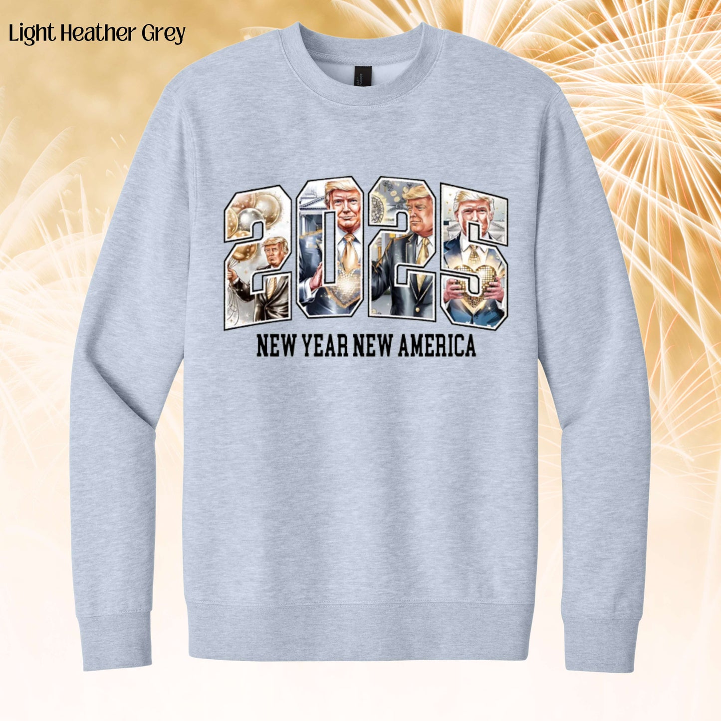 352 - New Year, New America Trump Sweatshirt