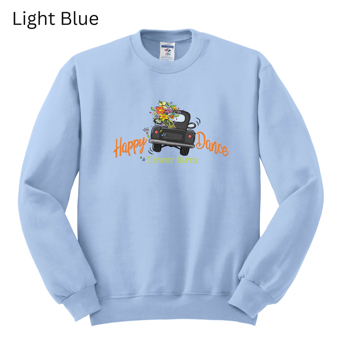 151 - Happy Dance Flower Farm Crewneck Sweatshirt