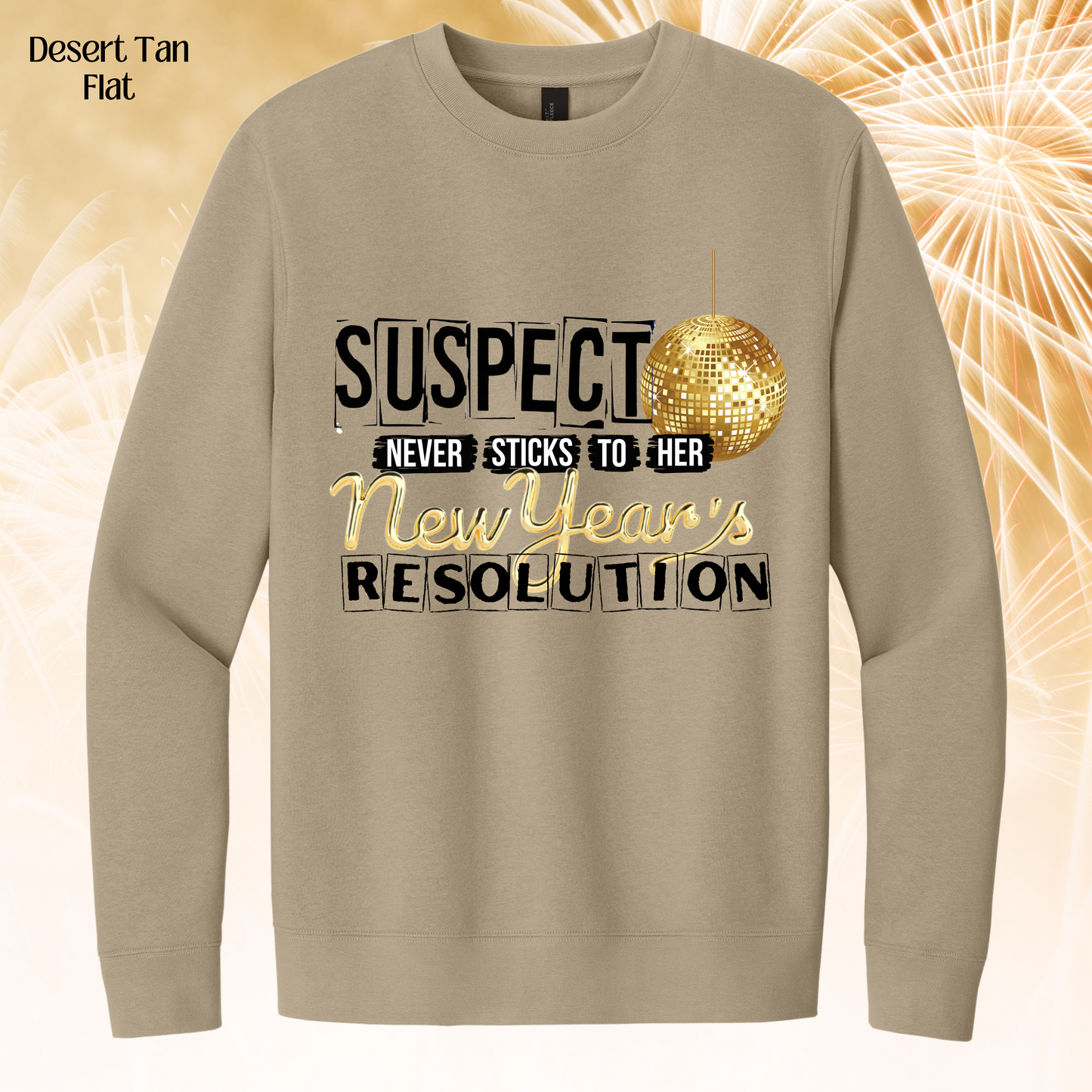 350 - Suspect New Years Sweatshirt