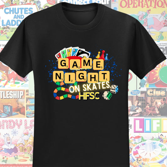 663 - Game Night on Skates: T-shirt, Long Sleeve, Sweatshirts, & Hoodies