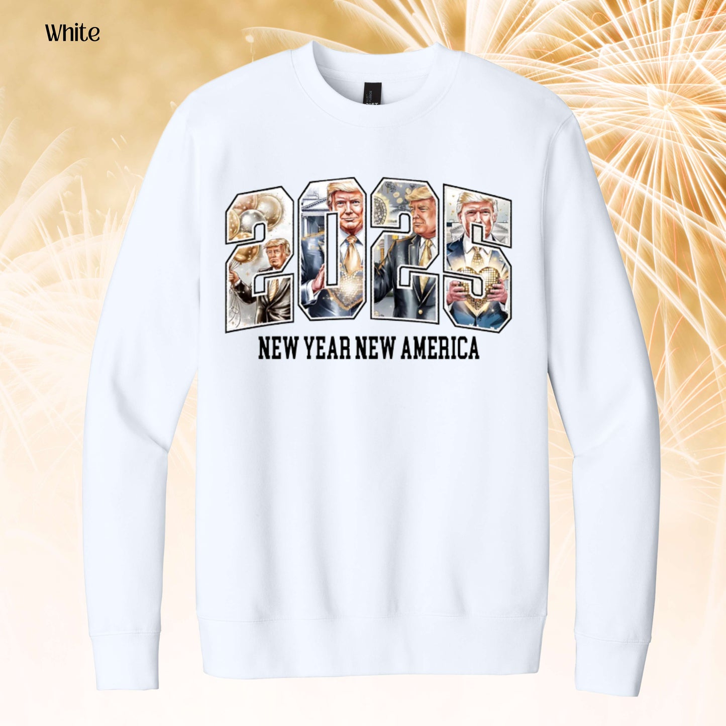 352 - New Year, New America Trump Sweatshirt