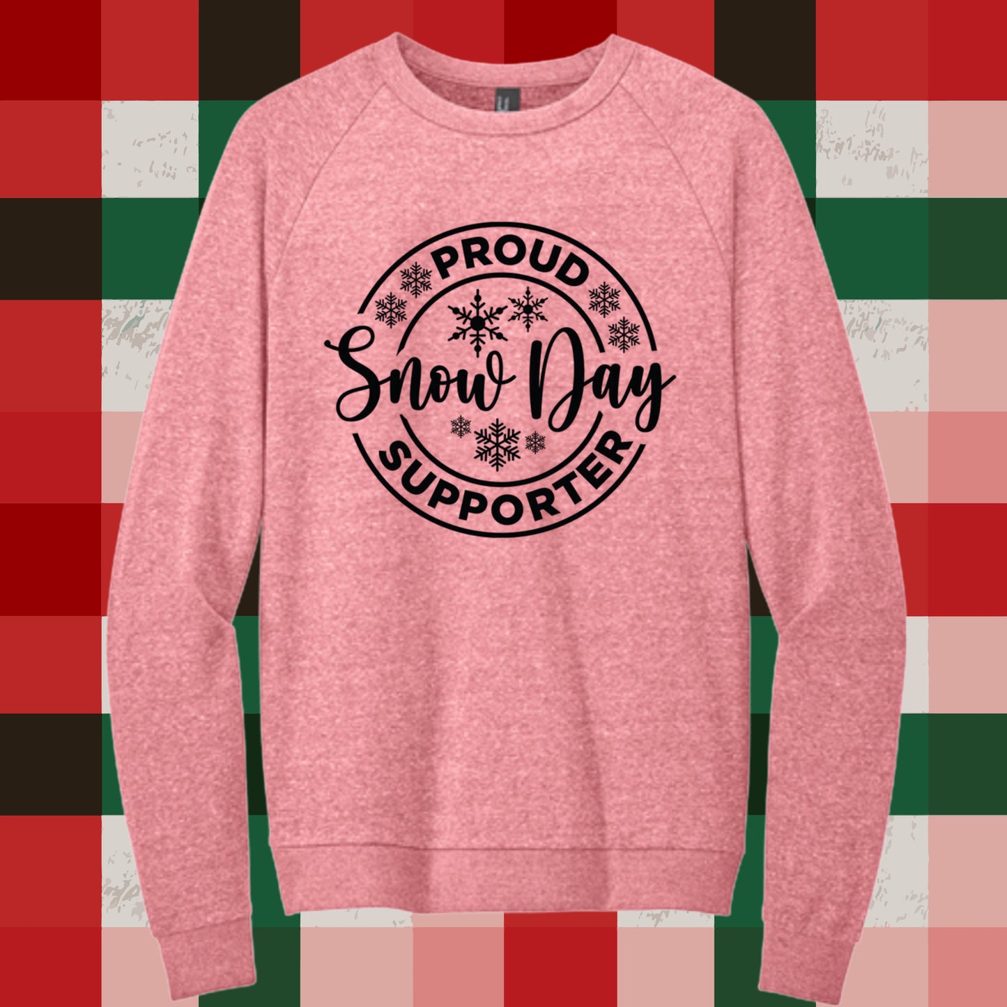 660 - Proud SnowDay Supporter Sweatshirt