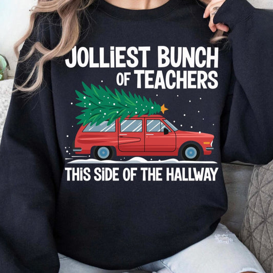 659 - Jolliest Bunch of Teachers Crewneck Sweatshirt