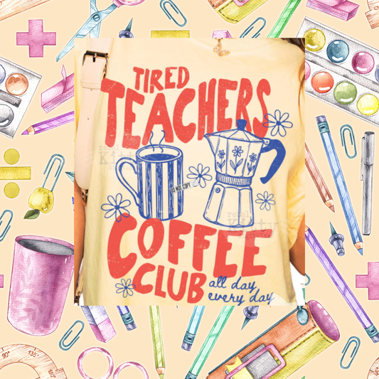 1089- Tired Teacher Coffee Club